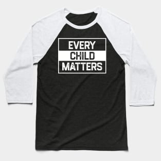 Every Child Matters Baseball T-Shirt